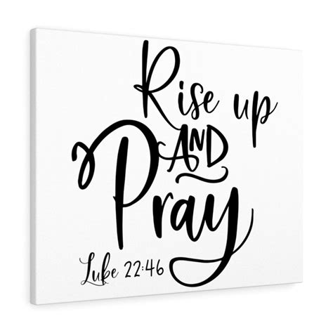 Scripture Walls Up And Pray Luke 22 46 Bible Verse Canvas Christian