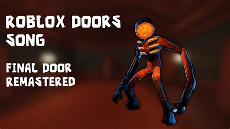 Final Door Roblox Doors Song 2024 Remaster YouTube