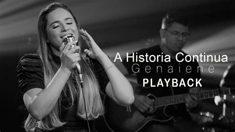 A Historia Continua Genaiene Playback As Melhores M Sicas Gospel