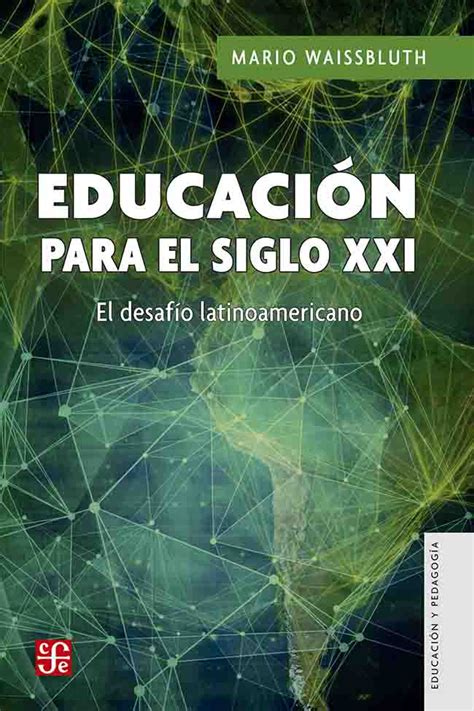 Educaci N Para El Siglo Xxi Waissbluth Mario Ebook