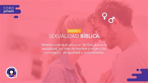 Sexualidad Bíblica Serie Claridad Bíblica Ante La Confusión Sexual Sesión 1 5 Youtube