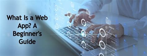 What is Web Application (Web Apps) and its Benefits - Oixiesoft