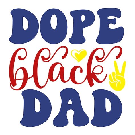 Premium Vector Dope Black Dad Retro Svg