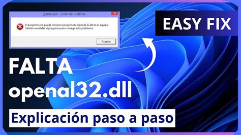 El Programa No Puede Iniciarse Porque Falta Openal32 Dll En El Equipo