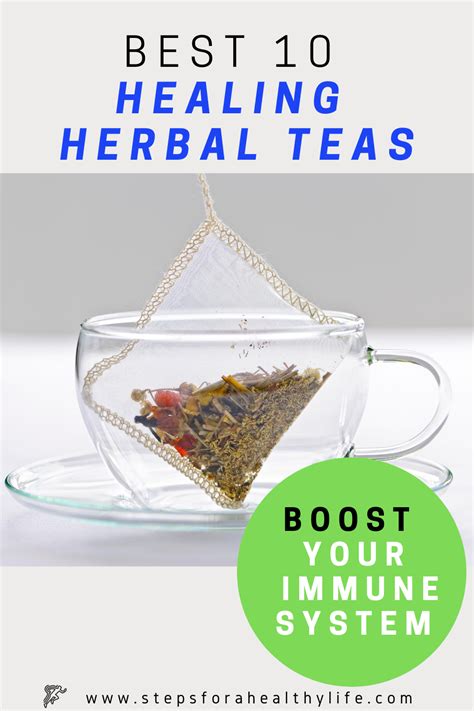 Best 10 Healing Herbal Teasboost Your Immune System Herbal Tea