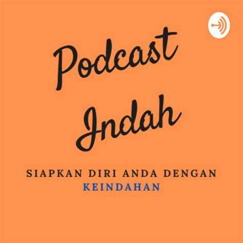 Podcast Indah Indonesia Podcast On Spotify