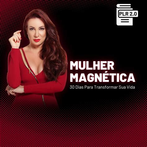 Curso Mulher Magnética 30 Dias Para Transformar Sua Vida soft