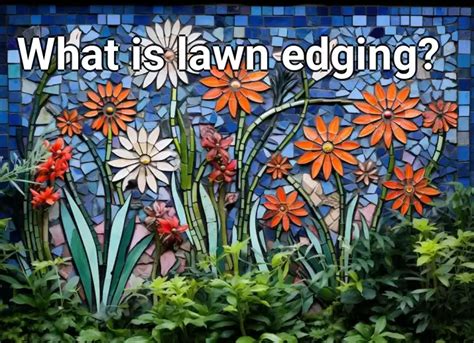 What is lawn edging? – Gardening.Gov.Capital