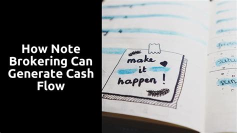 How Note Brokering Can Generate Cash Flow