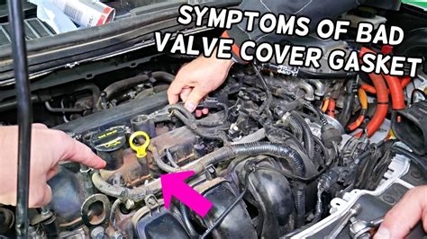 Symptoms Of Bad Failing Valve Cover Gasket Ford C Max Ford Fusion