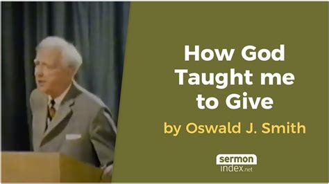 How God Taught Me To Give By Oswald J Smith Bible Portal