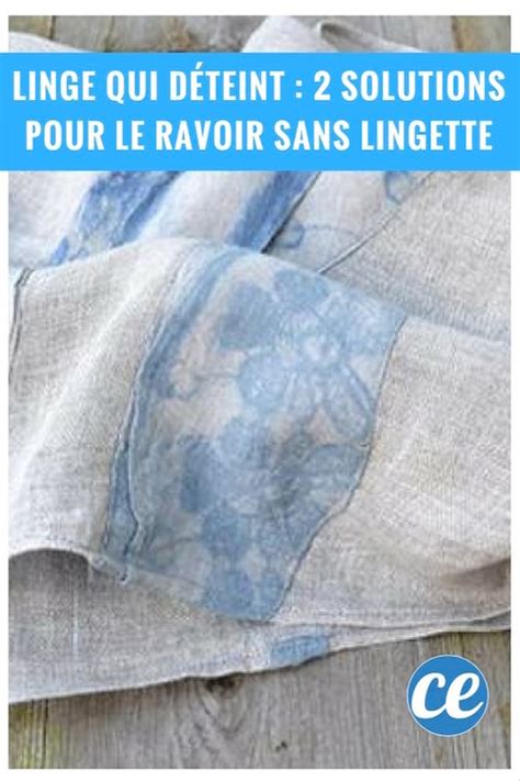 Comment Récupérer un Linge Qui a Déteint 11 Astuces de Grand mère