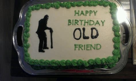 Old Man Cake Happy Birthday Old Friend Cakes For Men Cake