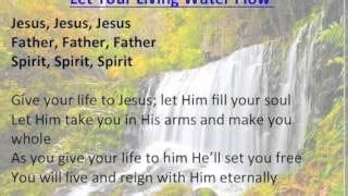 Let Your Living Water Flow Chords - ChordU