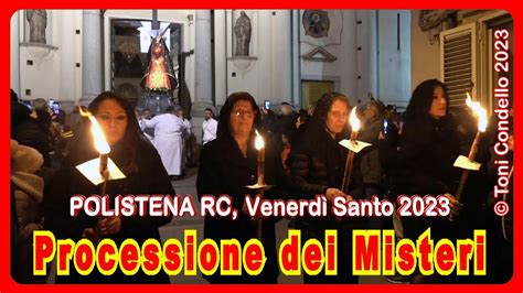 Processione Dei Misteri 2023 Polistena By Toni Condello YouTube