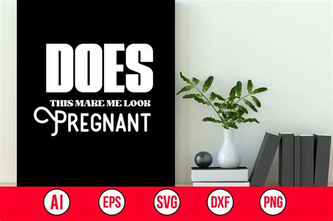 Does This Make Me Look Pregnant SVG Graphic by Abdul Mannan125