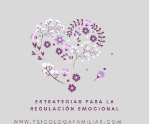 Estrategias Para Regular Las Emociones Espacio De Psicolog A Y