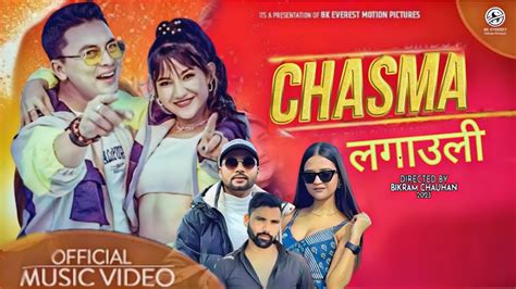 Chasma Lagauli चस्मा लगाउलि Ft Paul Shah Khushi Karki New Nepali