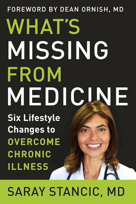 What S Missing From Medicine Six Lifestyle Changes To Overcome Chronic