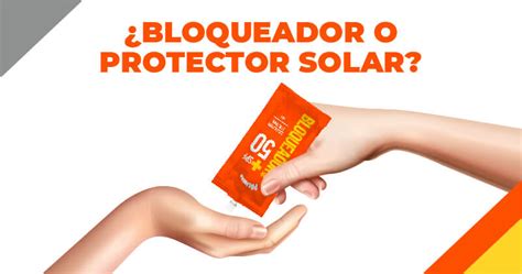 Diferencias Entre Bloqueador Solar Y Protector Solar