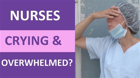 Nurses CRYING Feeling Overwhelmed And Depressed YouTube