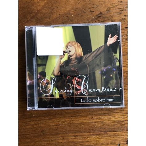 Cd Shirley Carvalhaes Tudo Sobre Mim Shopee Brasil