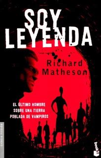 La Posada Del Lector Soy Leyenda De Richard Matheson O Cuando El