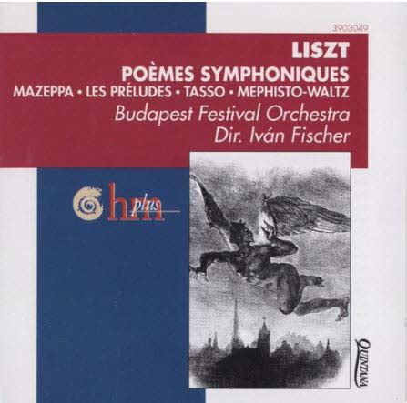 Liszt Fischer Budapest Festival Orchestra Franz Liszt Poemes