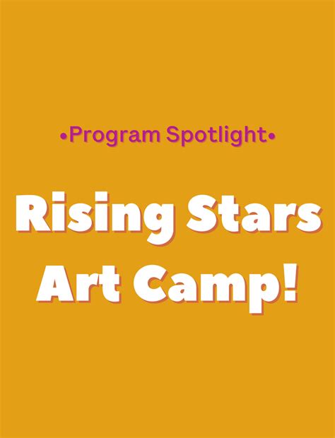 Program Spotlight: Rising Stars Arts Camp - Arts Ignite