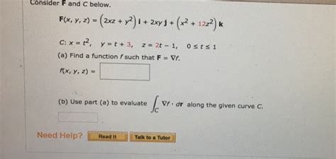 Solved Consider F And C Below F 2xz Y2 I 2xy J X2 12z2