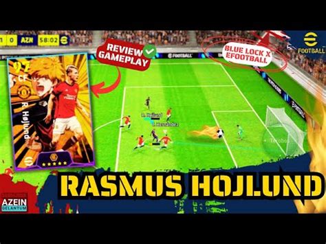 RASMUS HOJLUND VERSI BLUE LOCK X EFOOTBALL REVIEW GAMEPLAY RASMUS