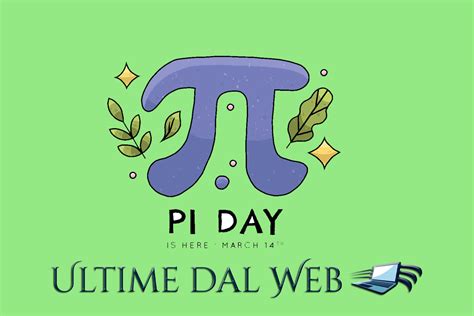 Si Festeggia Il Pi Greco Day Tutti Gli Eventi Ultime Dal Web