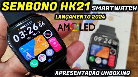 Senbono Hk Smartwatch Tela Amoled Lan Amento Youtube