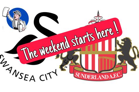 Forum Swansea City V Sunderland Match Day Thread Updated By