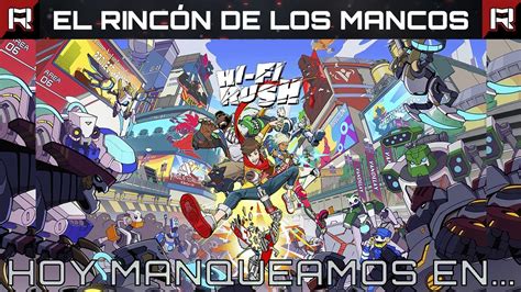 Jugando Hi Fi Rush Tenemos Nueva Socia La Jefa De Seguridad