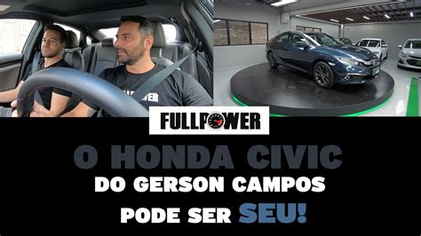 Honda Civic que era do Gerson Campos pode ser SEU E Gerson ainda dá