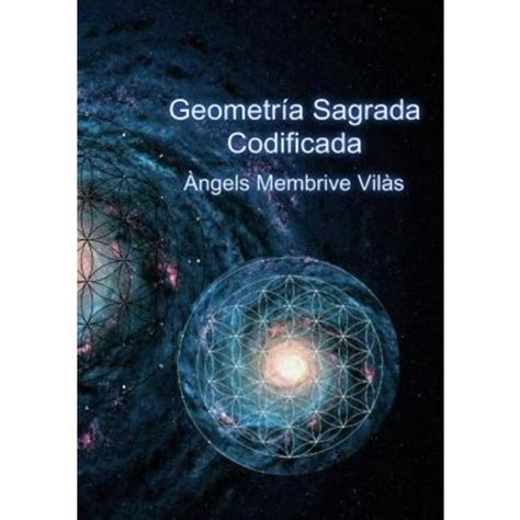 Geometr A Sagrada Codificada Paperback Bubok Publishing S L