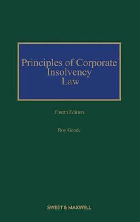 Principles Of Corporate Insolvency Law Professor Sir