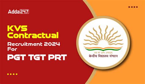 KVS Contractual Recruitment 2024 For PGT TGT PRT Check Interview Date