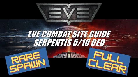 Combat Site Guide Serpentis Ded My Eve Eve Online Forums