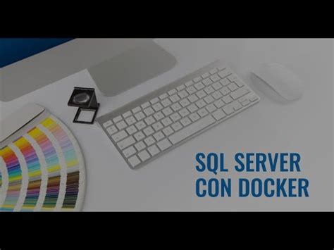 Instalar SQL Server Con Docker Compose YouTube