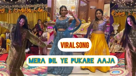 Mera Dil Ye Pukare Aaja Remix Wedding Dance Random Dance On Viral