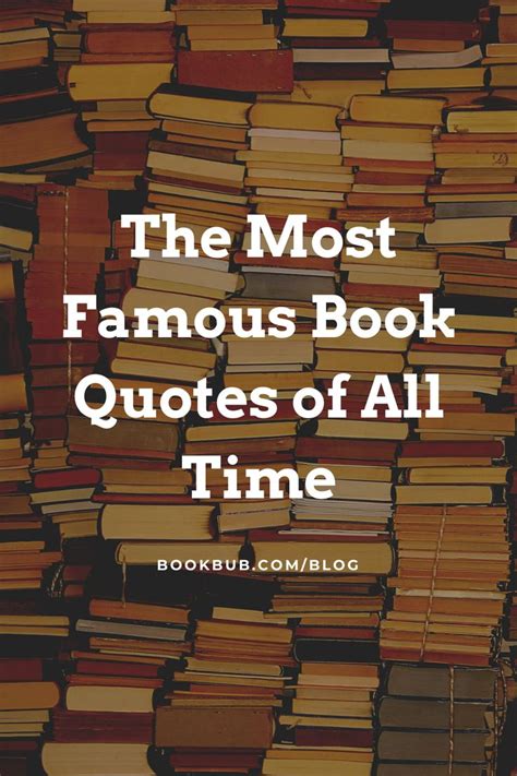 The 110 Most Iconic Book Quotes Famous Book Quotes Book Quotes