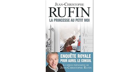 La Princesse Au Petit Moi By Jean Christophe Rufin