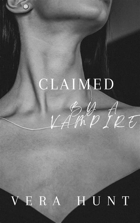 Claimed By A Vampire An Erotic Lesbian Tale By Vera Hunt Goodreads