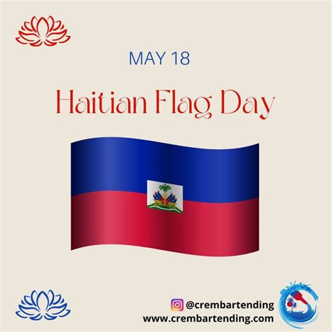 Haitian Flag Day Is A National Holiday In Haiti Occurring Annually On