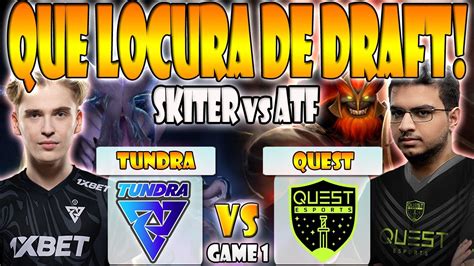 Tundra Vs Quest Bo Game Atf Noob Vs Skiter Nine Dpc Weu