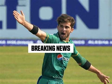 Pakistan Pacer Shaheen Afridi Ruled Out Of Asia Cup 2022