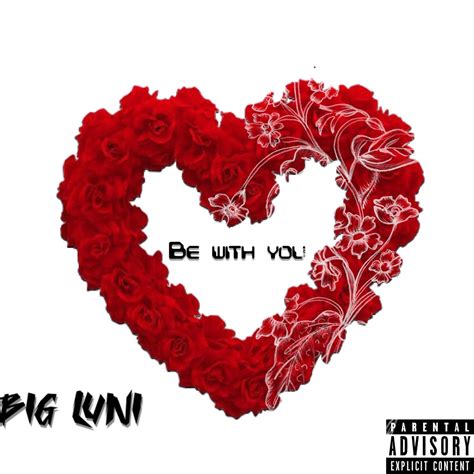 ‎be With You Single Album By Big Luni Apple Music