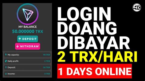 BARU RILIS LOGIN DOANG DIKASIH 50 TRX PERHARI DIBAYAR 2 TRX FREE